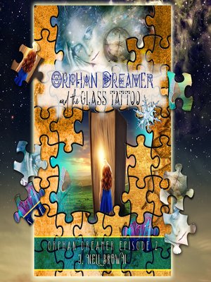 cover image of Orphan Dreamer and the Glass Tattoo